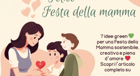 Festa della Mamma Green: idee sostenibili